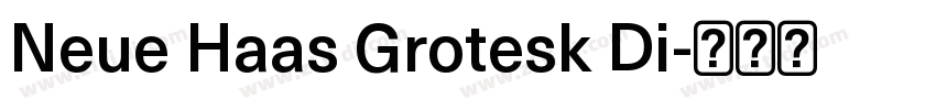 Neue Haas Grotesk Di字体转换